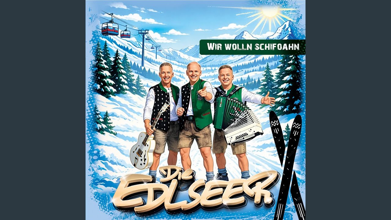 Wir wolln schifoahn