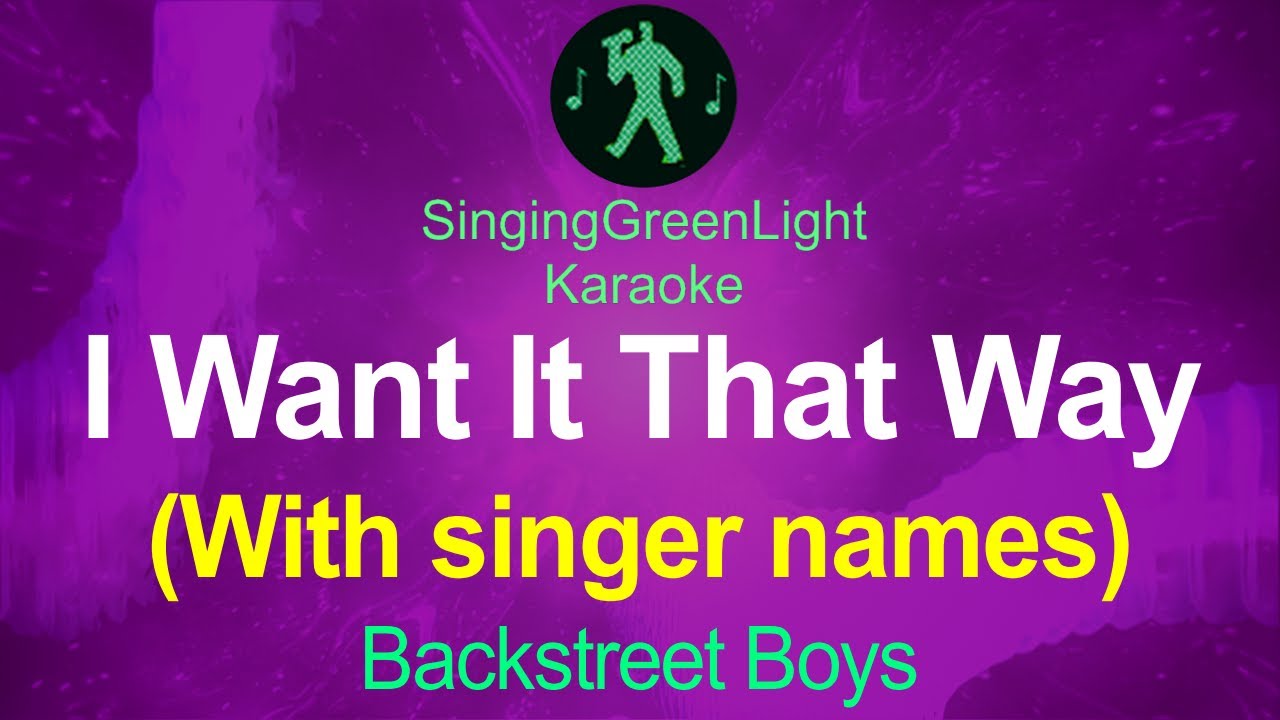 Backstreet Boys - I Want It That Way (With singer names) - Karaoke | SGL R1 140
