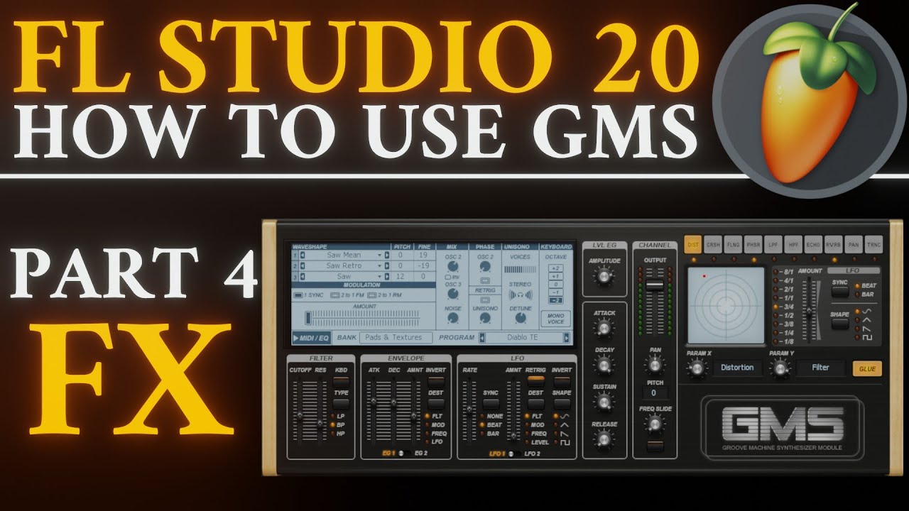 How to use GMS: FX Section | Part 4 | FL Studio 20 Tutorial