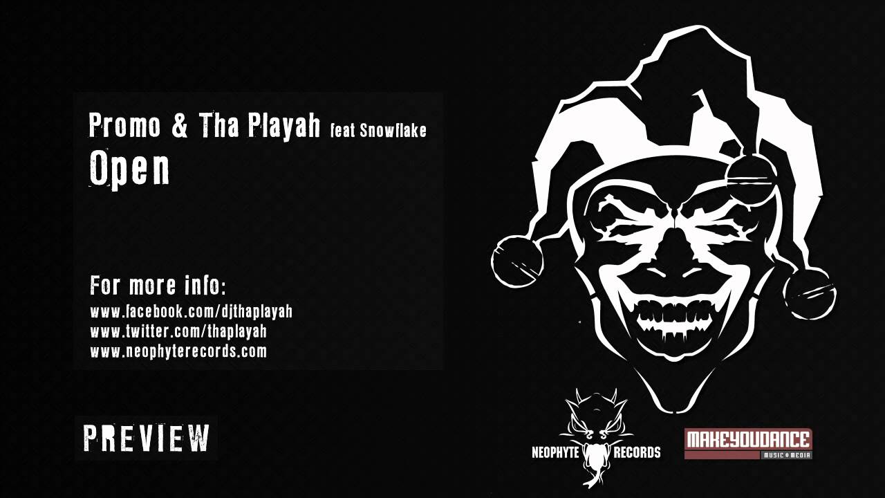 Promo & Tha Playah featuring Snowflake - Open