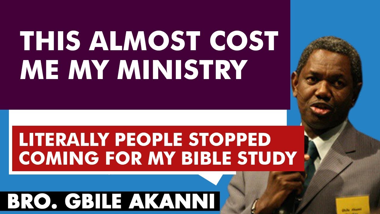 I ALMOST LOST THE CALL OF GOD UPON MY LIFE      --- BRO GBILE AKANNI