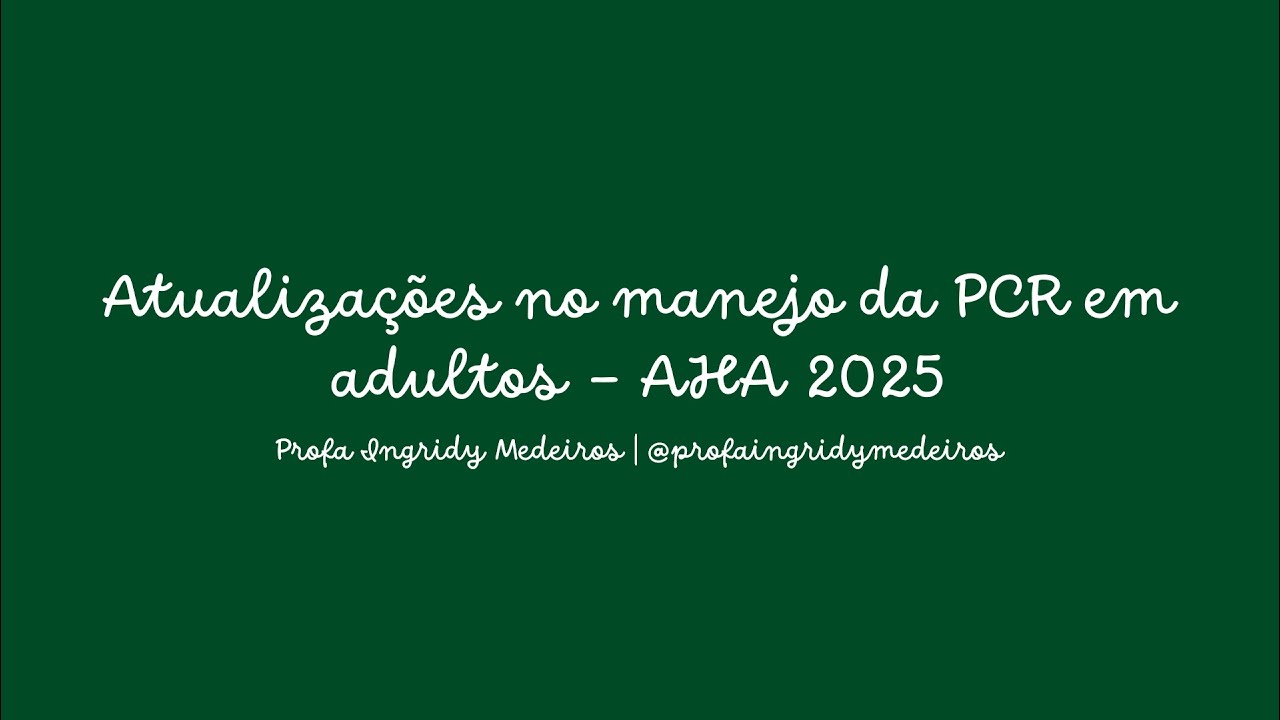 Atualizações no manejo da PCR em adultos - AHA 2025