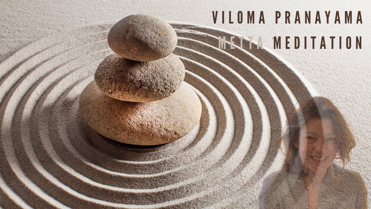 11Min Yoga Viloma Pranayama,  AA verl&auml;ngern durch Pausen  - Metta Meditation lokah samasthah sukhino