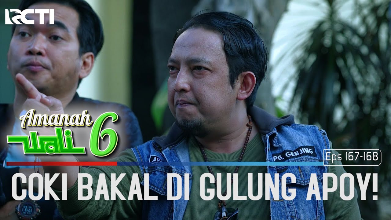 Coki Bakal Di Gulung Apoy!? - Amanah Wali 6