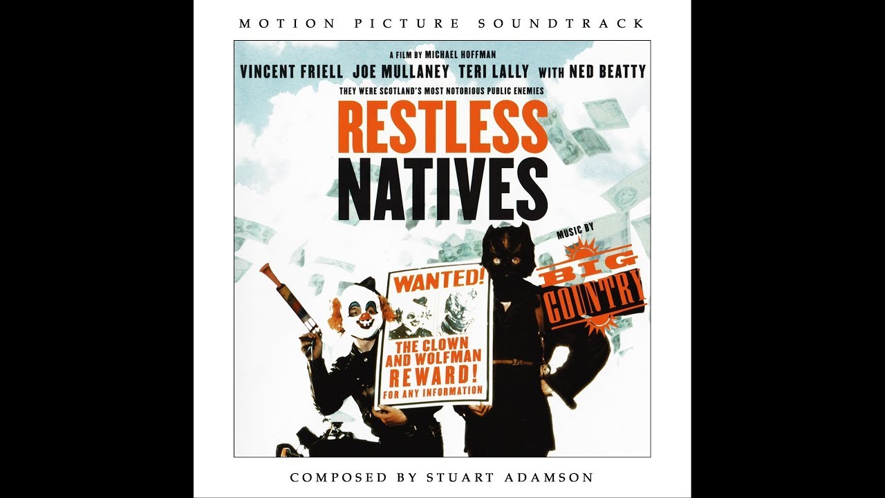 Big Country - I Will Run For You / Restless Natives: Theme (Film Version)