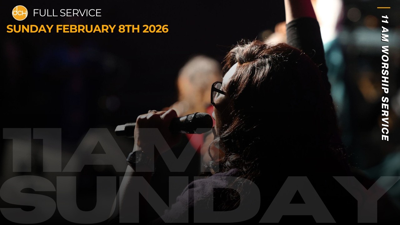 Join DCH Church Live! // Sundays @ 11:00am CT