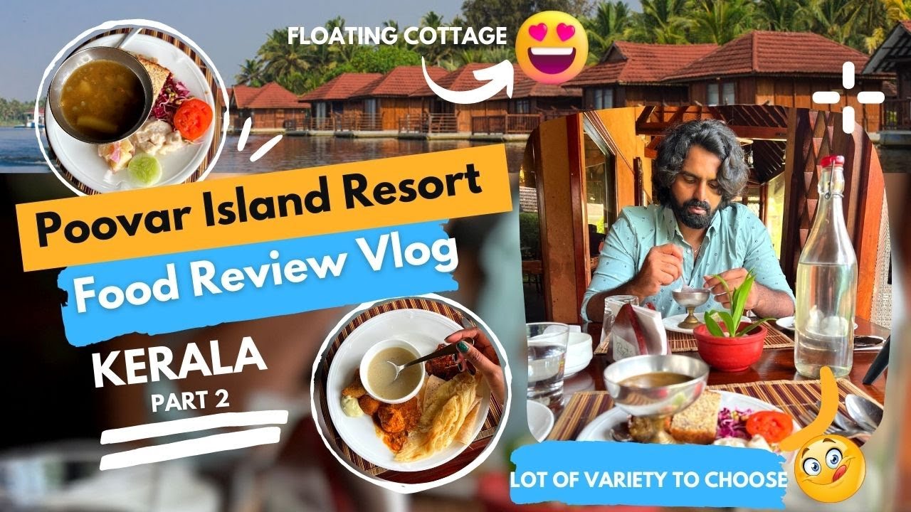 A Day In Poovar Island Resort | Amazing Floating Cottage | Part 2