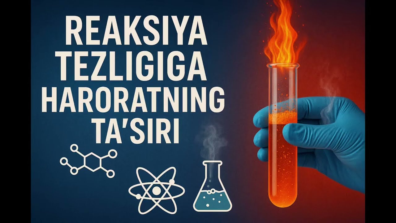 Kimyoviy reaksiya tezligiga haroratning ta’siri