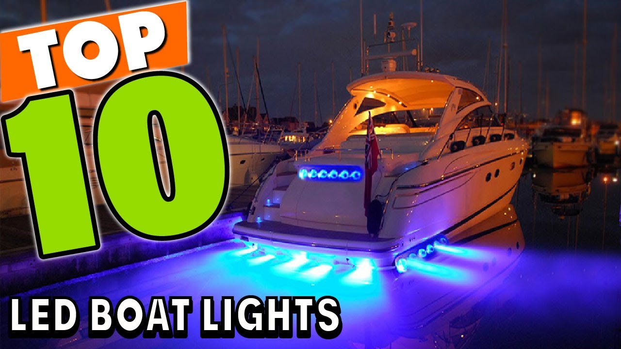 Best LED Boat Light In 2025 - Top 10 LED Boat Lights Review
