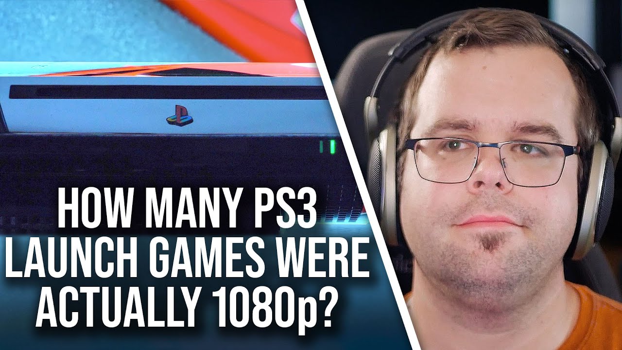 How Many PS3 Launch Games Were Actually 1080p?
