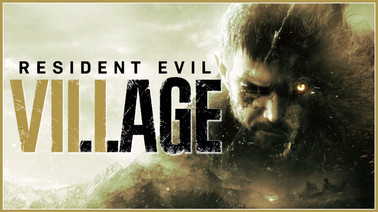 RESIDENT EVIL VILLAGE: The Uneven End of Ethan Winters