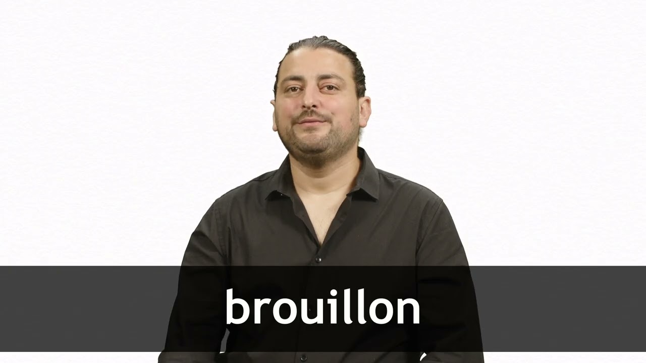 How to pronounce BROUILLON in French