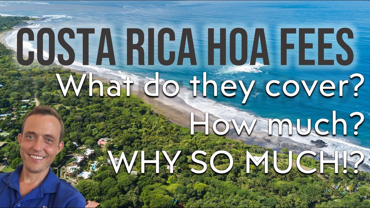 Costa Rica Expat Info: HOA Fees - A Quick Overview with #CostaRicaMatt