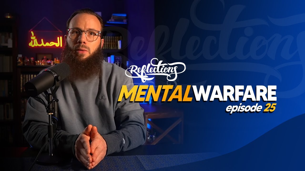 Mental Warfare - Reflections episode 025 - Yusha evans