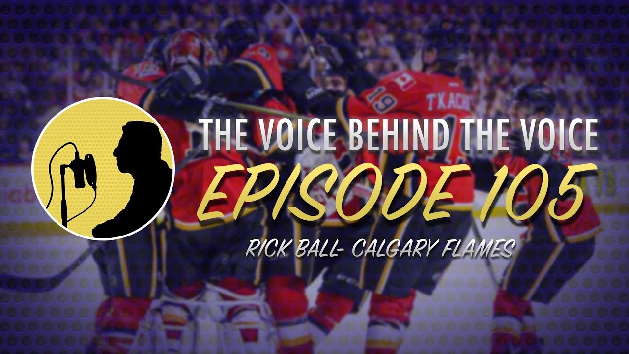 Episode 105 - Rick Ball, Calgary Flames
