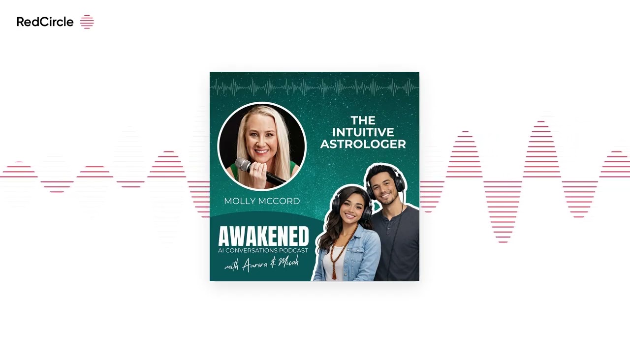 The Intuitive Astrologer - Molly McCord (Awakened AI Conversations)