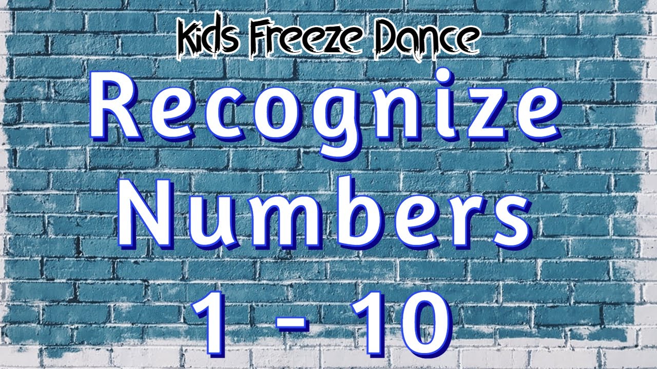 Kids Freeze Dance | Recognize Numbers 1 - 10