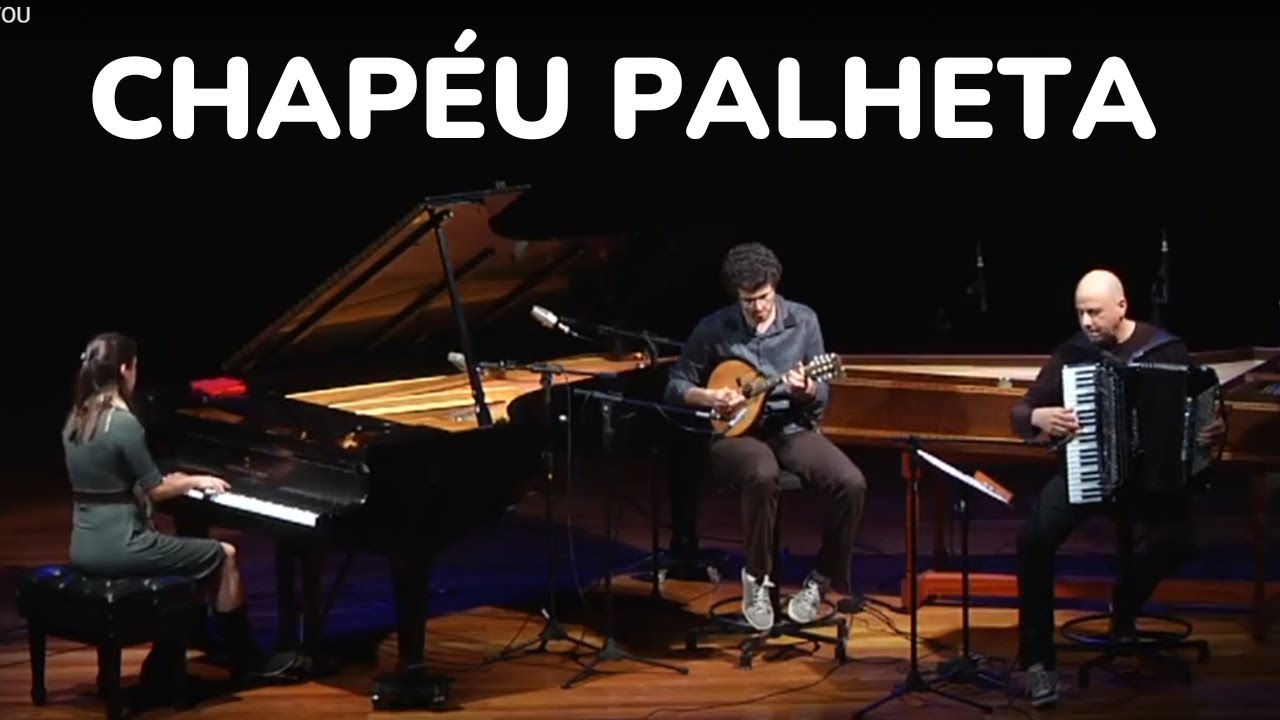 CHAPÉU PALHETA - Daniel Migliavacca l Elizabeth Fadel l Toninho Ferragutti