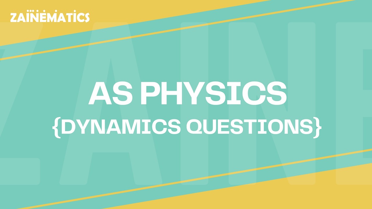 AS Level Physics by Sir Akhtar Mahmood | Dynamics Questions | Video 4