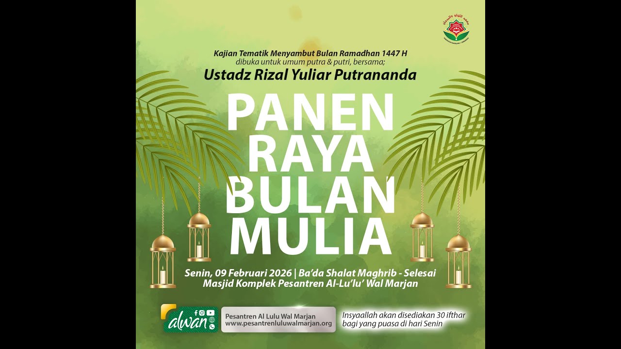 Panen Raya Bulan Mulia - Ustadz RIzal Yuliar Putrananda