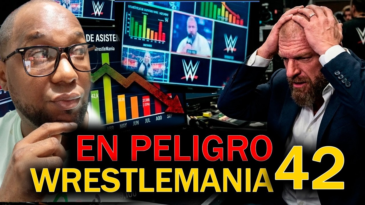 SE FILTRA BAJAS EN VENTA DE WWE Y WRESTLEMANIA 42