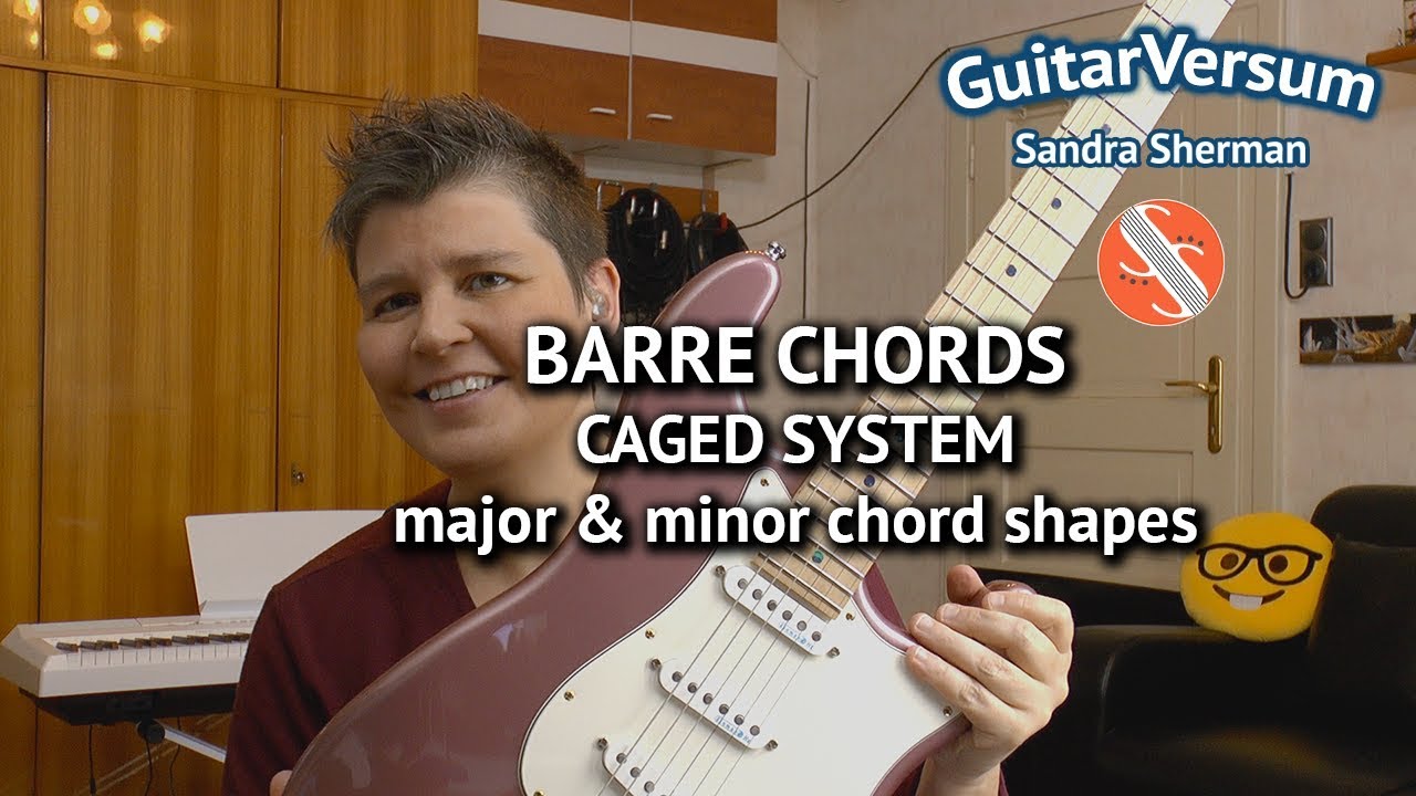 BARRE CHORDS - CAGED SYSTEM explained - CHORD SHAPES - minor & major