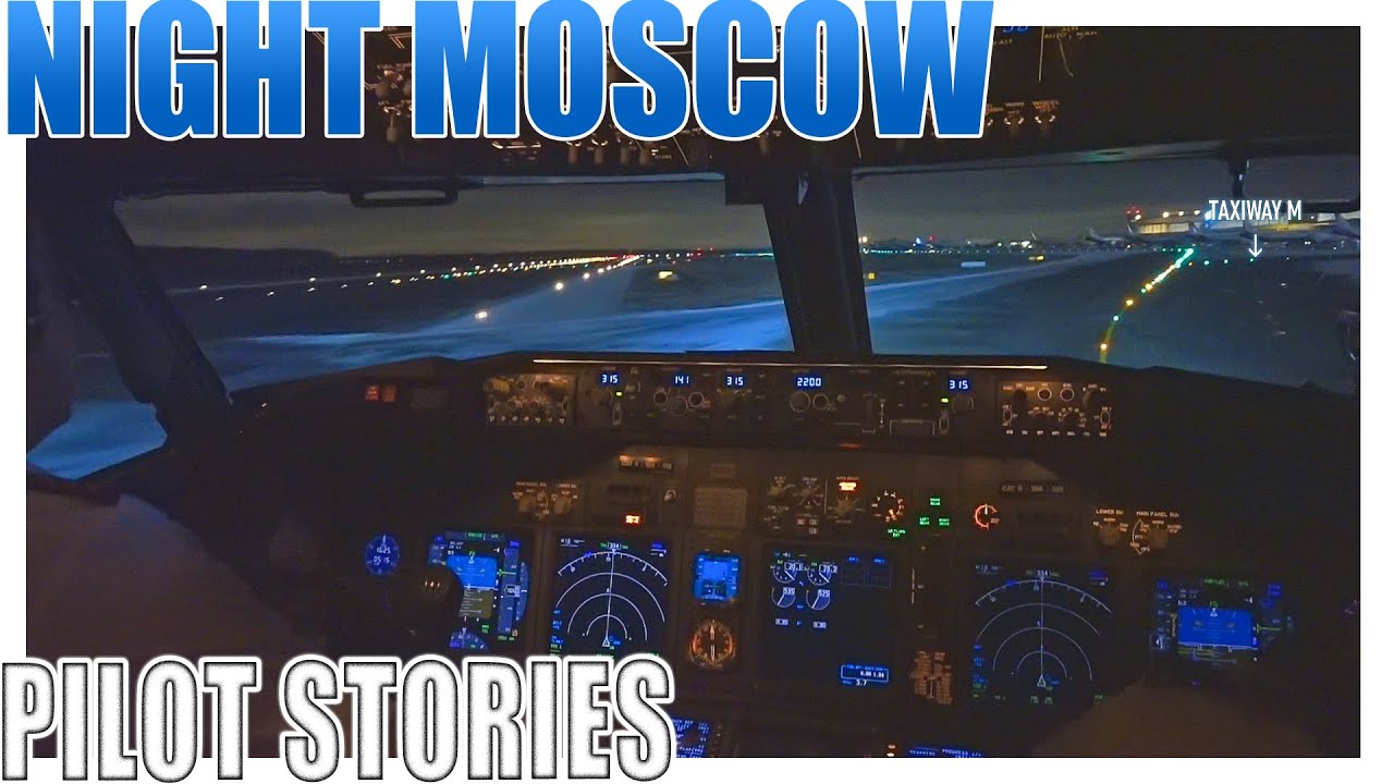 Pilot stories: Boeing 737 nighttime landing in Moscow