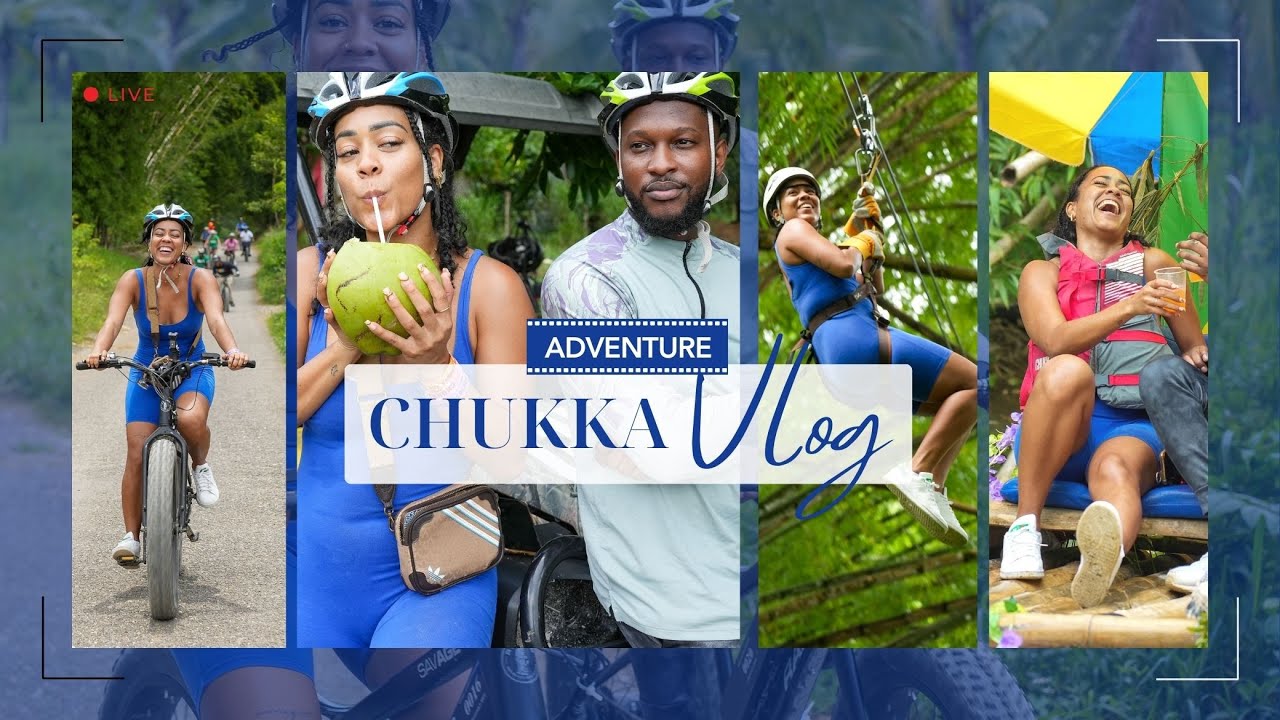 CHUKKA | ADVENTURE TRAVEL | JAMAICA | CAR CHRONICLES | GRATITUDE | VLOG VIBES