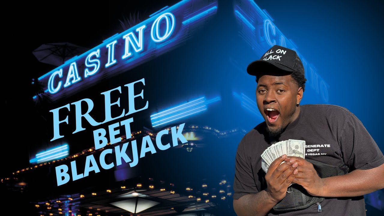 FREE BET BLACK JACK 