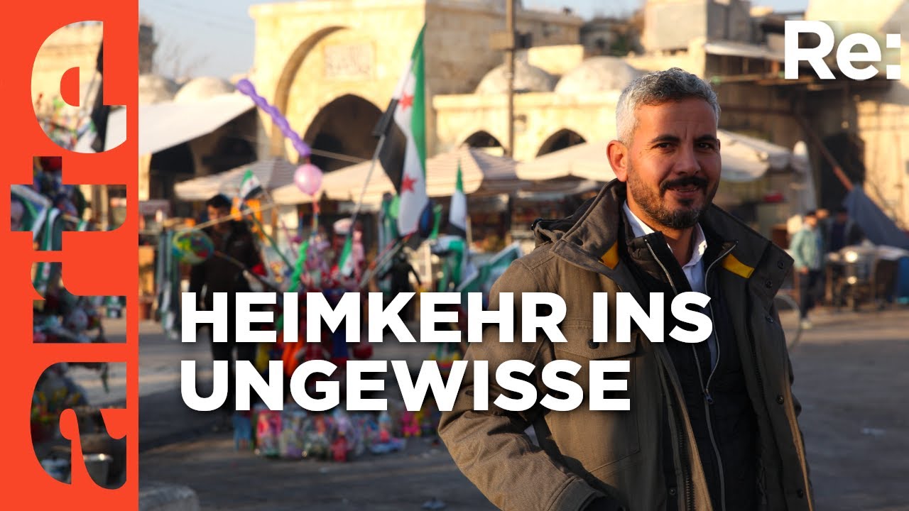 Rückkehr nach Syrien? | ARTE Re: