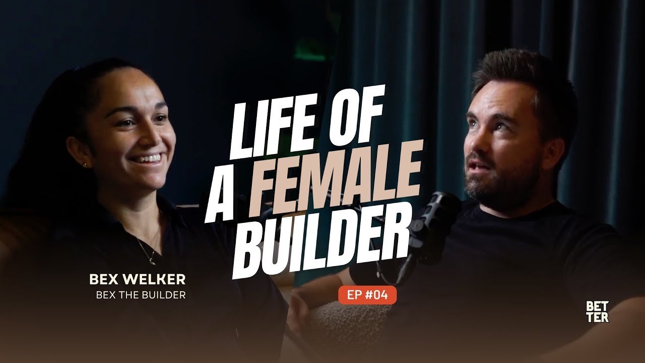 Life of a Female Builder | Bex Welker | Ep_04