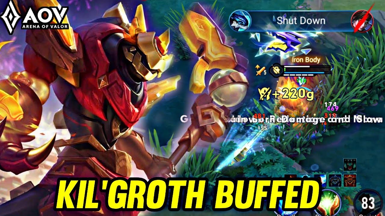 AOV : KIL'GROTH BUFFED NEW PATCH - ARENA OF VALOR LI&Ecirc;NQU&Acirc;NMOBILE ROV