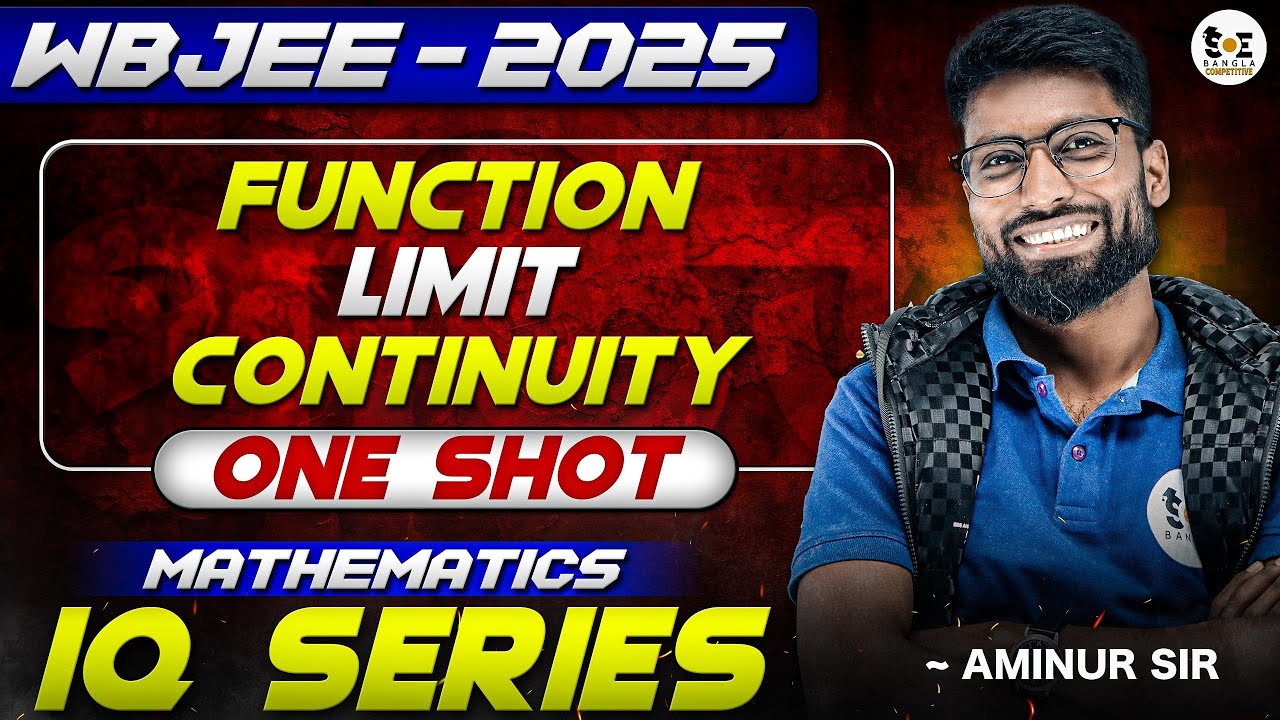 WBJEE 2025 | Functions, Limits & Continuity | One Shot Mathematics | IQ Series | Aminur Sir