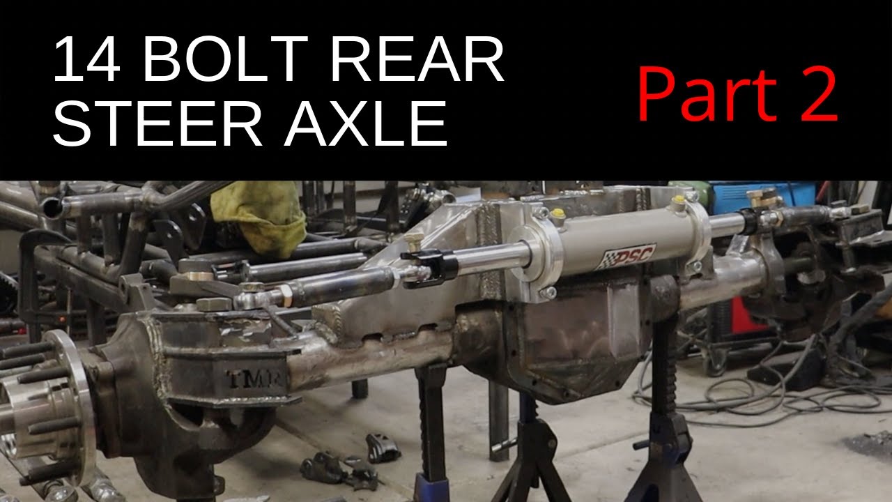 14 bolt Rear Steer Axle Part 2 #14bolt #rearsteer #buggyproject