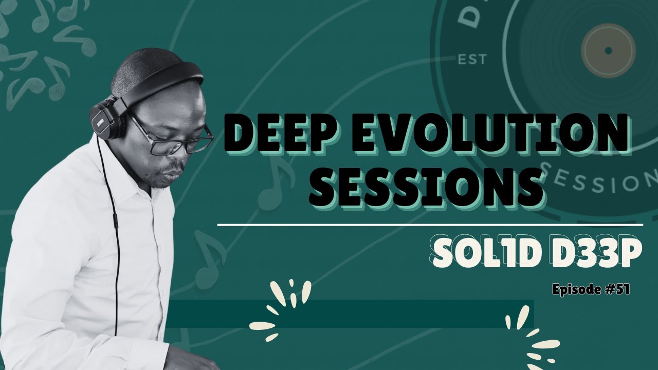 SOL1D D33P || DEEP EVOLUTION SESSIONS || EPISODE #051 || SEPTEMBER 2025 || STUDIO LIVE RECORDING