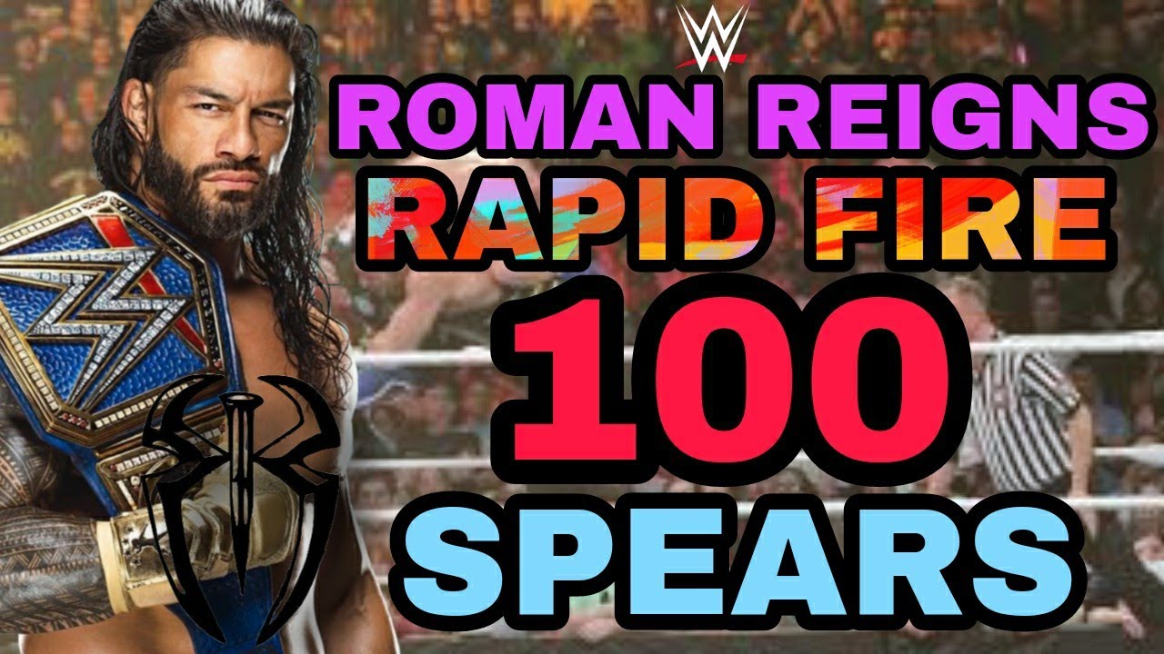 WWE - Roman Reigns Rapid Fire 100 Spears