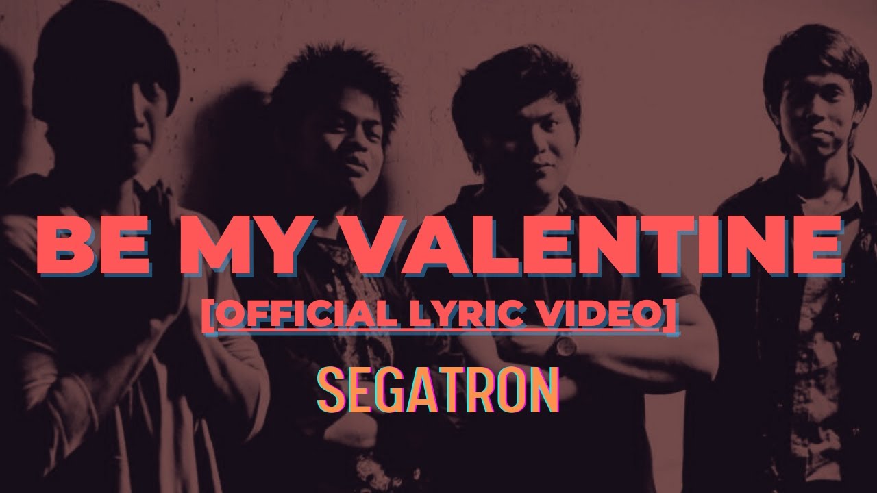 Segatron - Be My Valentine (Official Lyric Video)