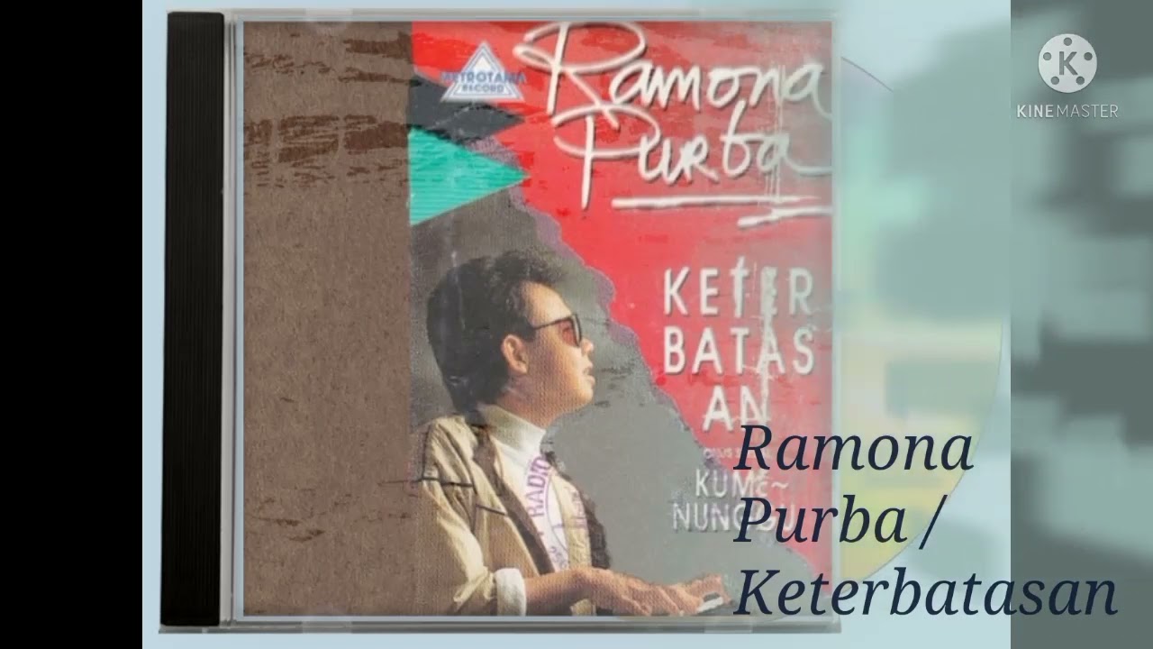 Ramona Purba / Keterbatasan (Digitally Remastered Audio / 1989)