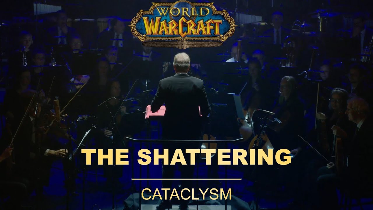 World of Warcraft - Live Orchestra - 04 The Shattering (Cata)