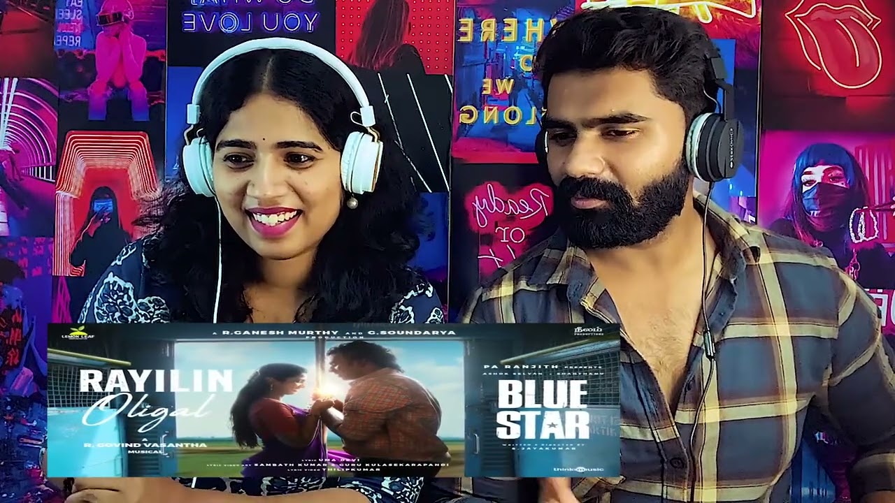 Railin Oligal Song Reaction | Blue Star | Ashok Selvan, Keerthi 😍
