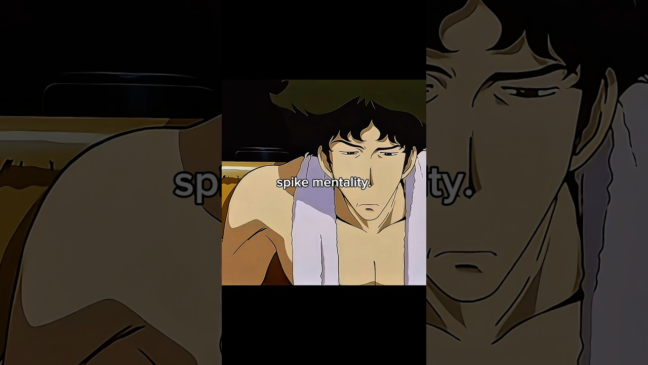 Part 2 || Spike&rsquo;s mentality #spikespiegel #cowboybebop #mentality #edit #anime