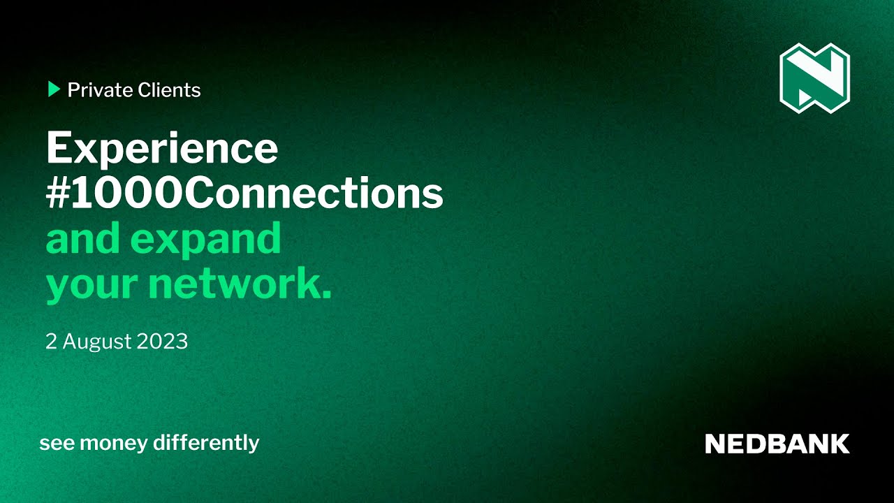 Nedbank Private Clients #1000Connections Event