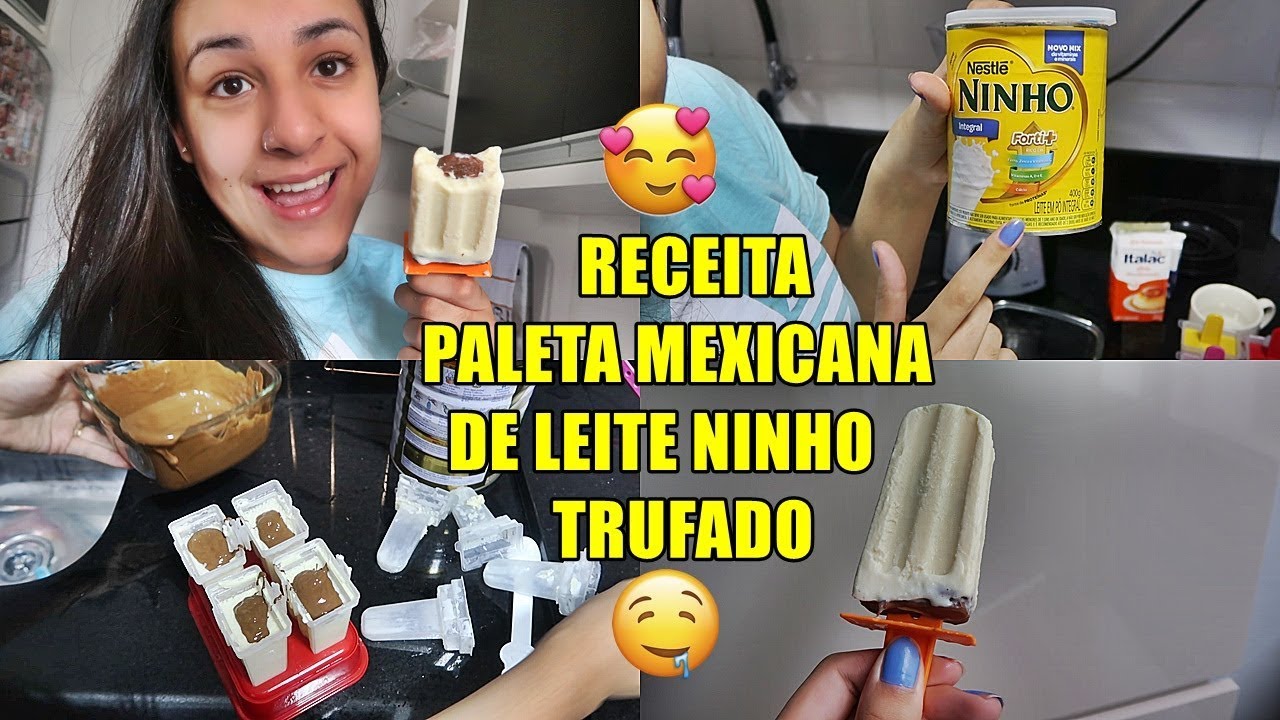 RECEITA: PALETA MEXICANA DE LEITE NINHO TRUFADO ♡