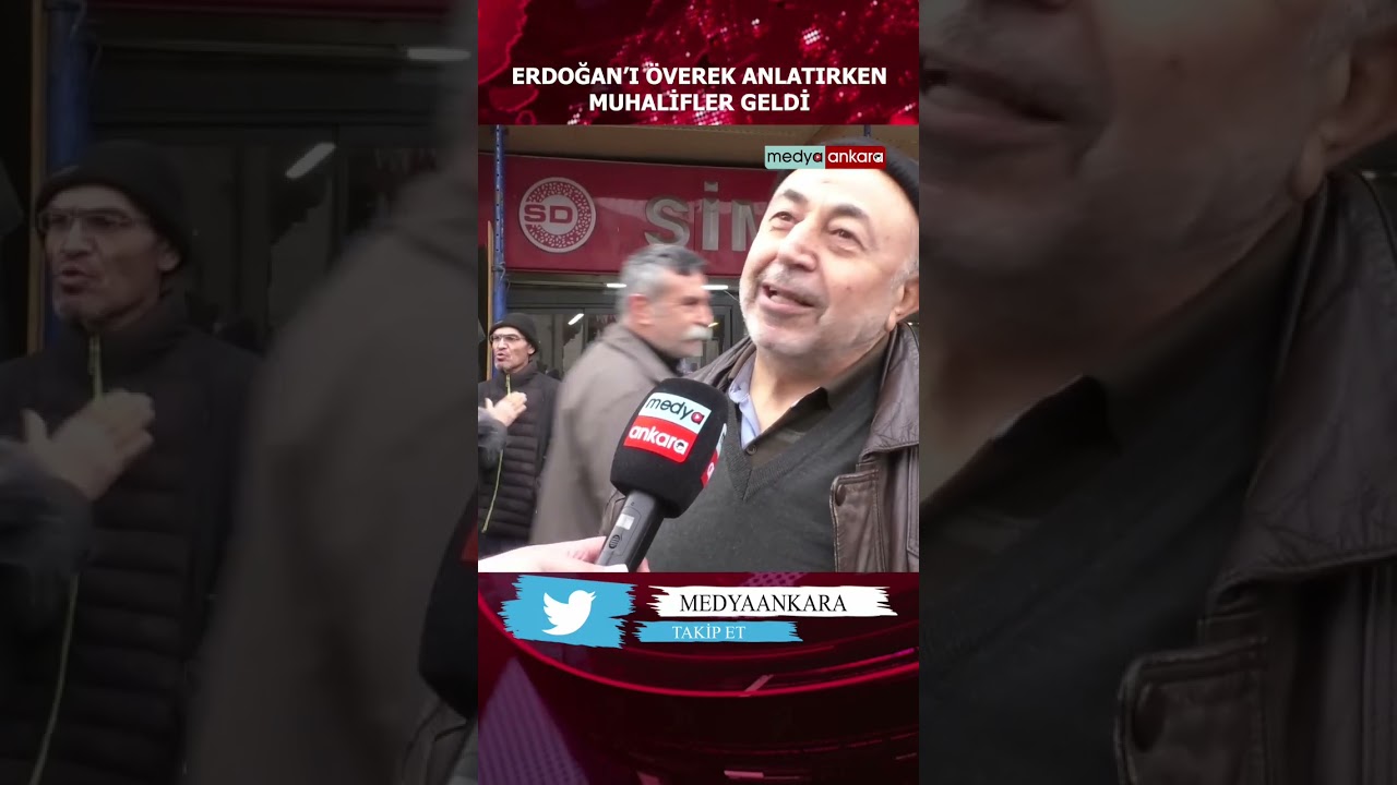 Erdoğan'ı &ouml;verek anlatırken muhalifler geldi | Ankara sokak r&ouml;portajı
