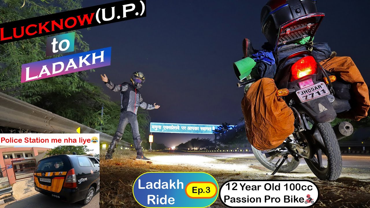 Police Station me hi nha liye😂 | Lucknow to Ladakh on 100cc Passion Pro Bike | Ladakh Ep.3 |