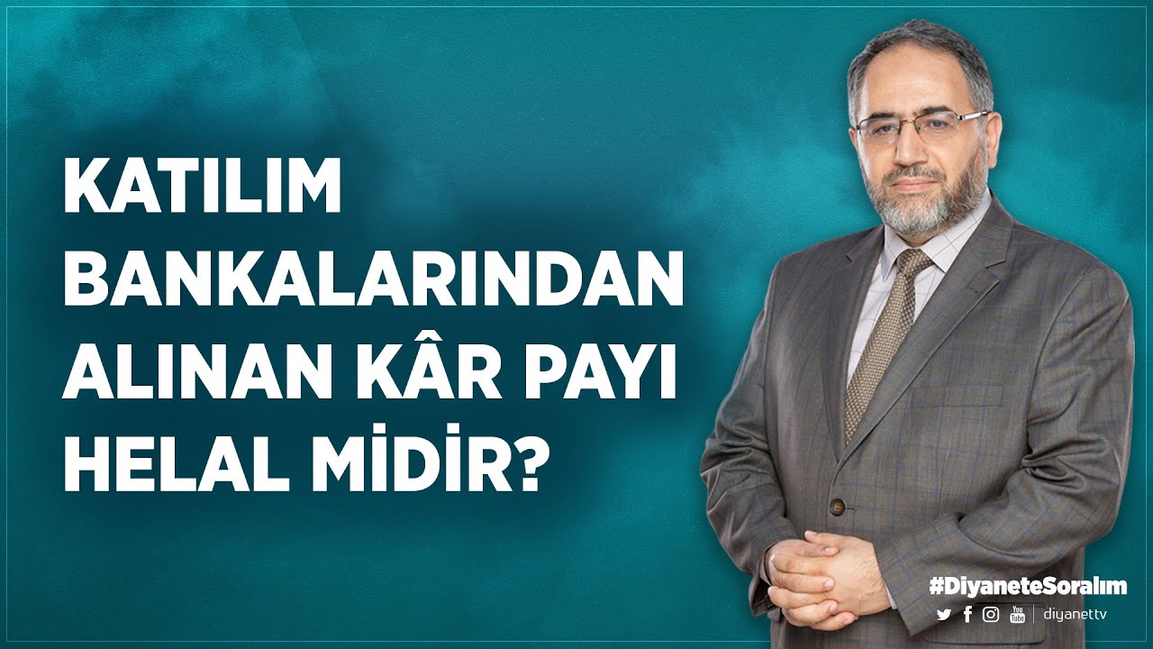 Katılım bankalarından alınan kar payı helal midir? - Dr. Fatih Mehmet Aydın