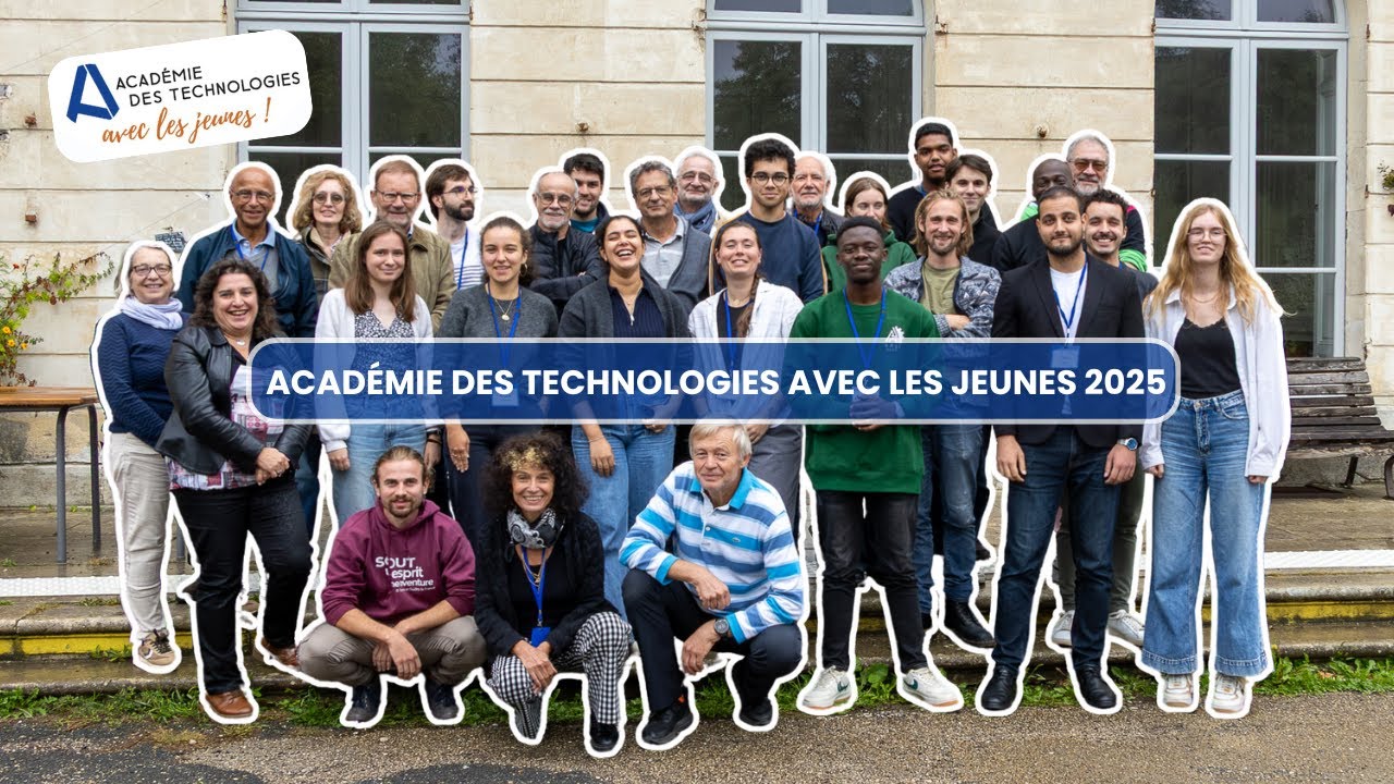 Moments forts - Séminaire 2025 de l'Académie des technologies avec les jeunes