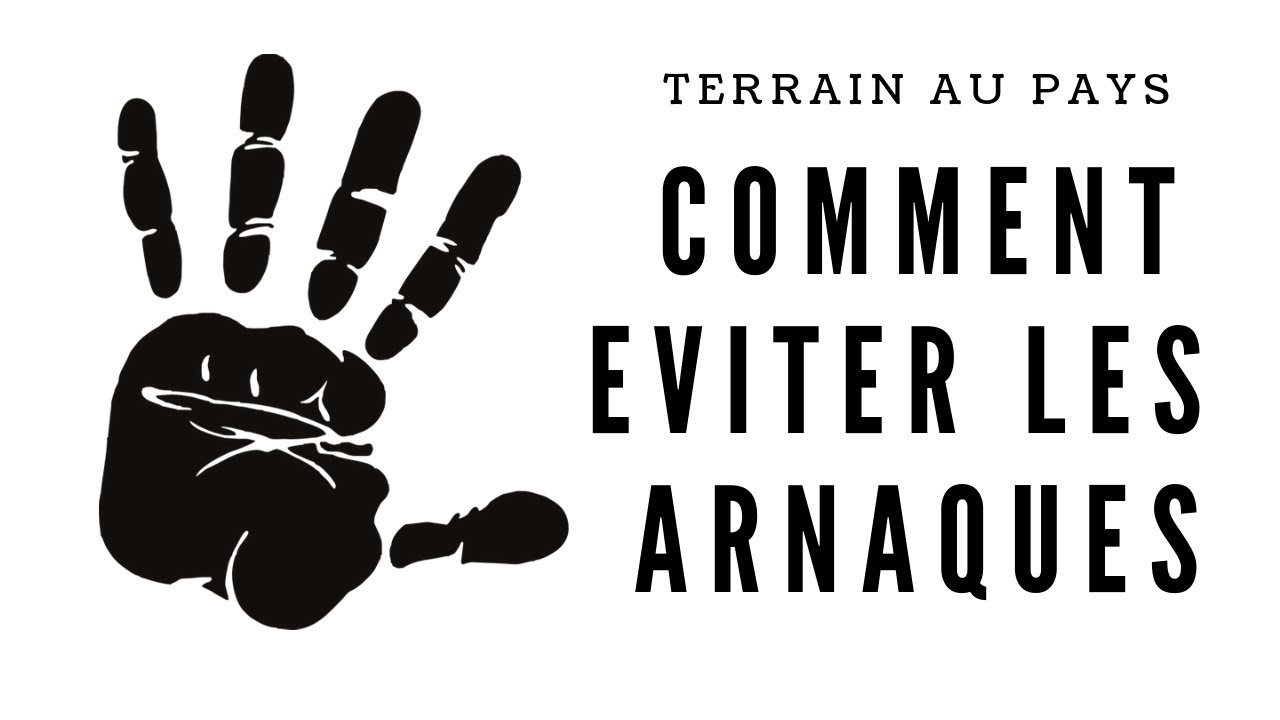 Achat de terrain | Comment &eacute;viter les arnaques