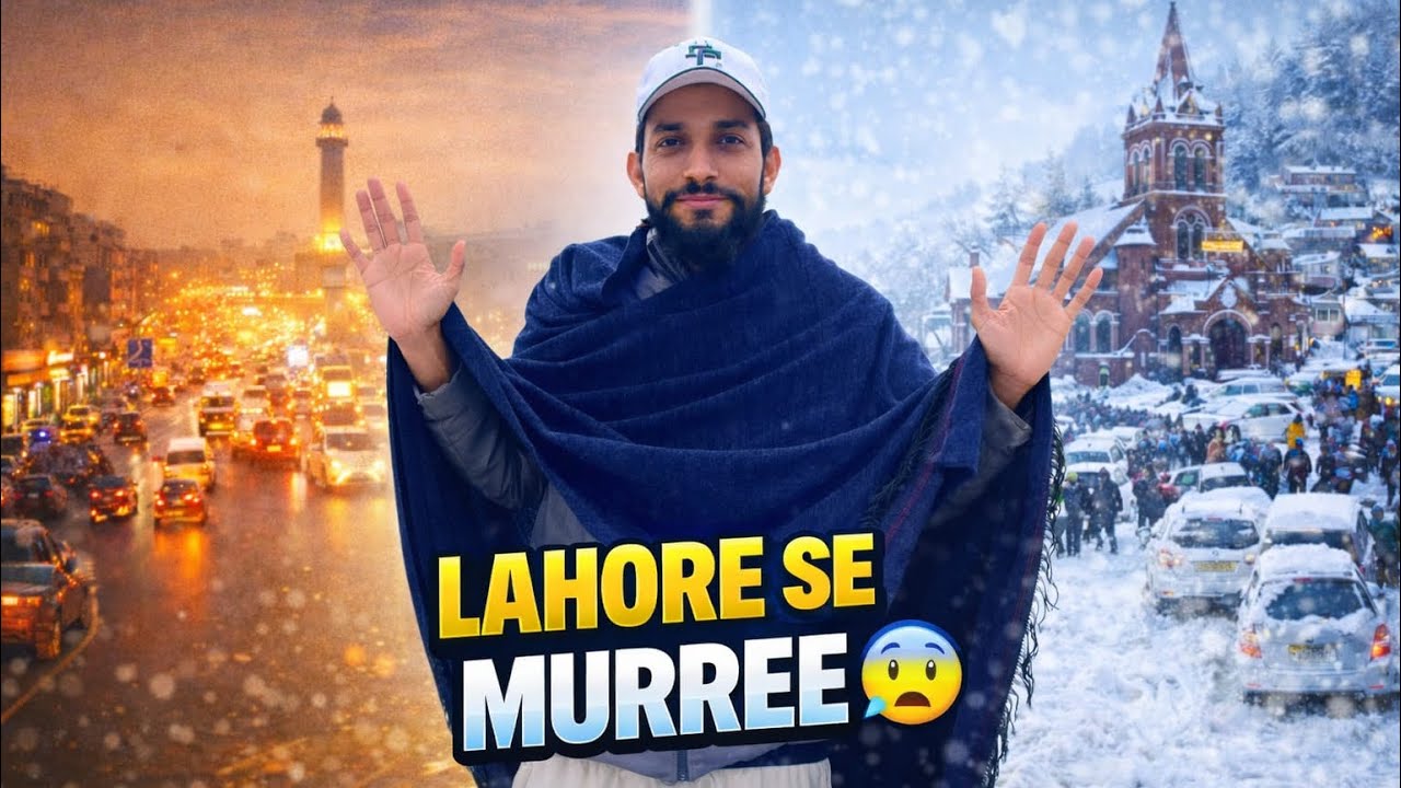 Lahore Se Murree 😨 | Itni Thand? Travel Vlog
