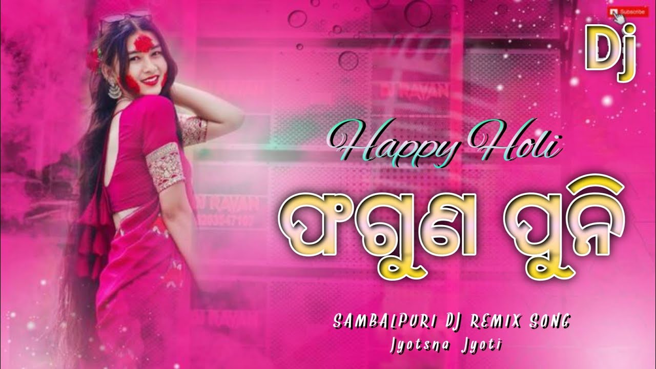 HAPPY HOLI__FAGUN_PUNI_SAMBALPURI_DJ_REMIX_SONG